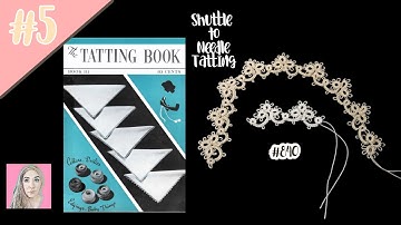 #5 | Pattern 840 | Shuttle to Needle Tatting | The Tatting Book | Antique Tatting Patterns