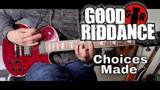 Good Riddance - Choices Made [Ballads From The Revolution #06] (Guitar cover)