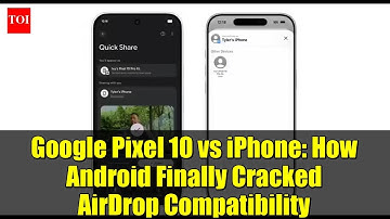 Google Pixel 10 vs iPhone: How Android Finally Cracked AirDrop Compatibility