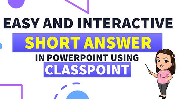 ClassPoint SHORT ANSWER: EASY AND INTERACTIVE SHORT ANSWER IN POWERPOINT