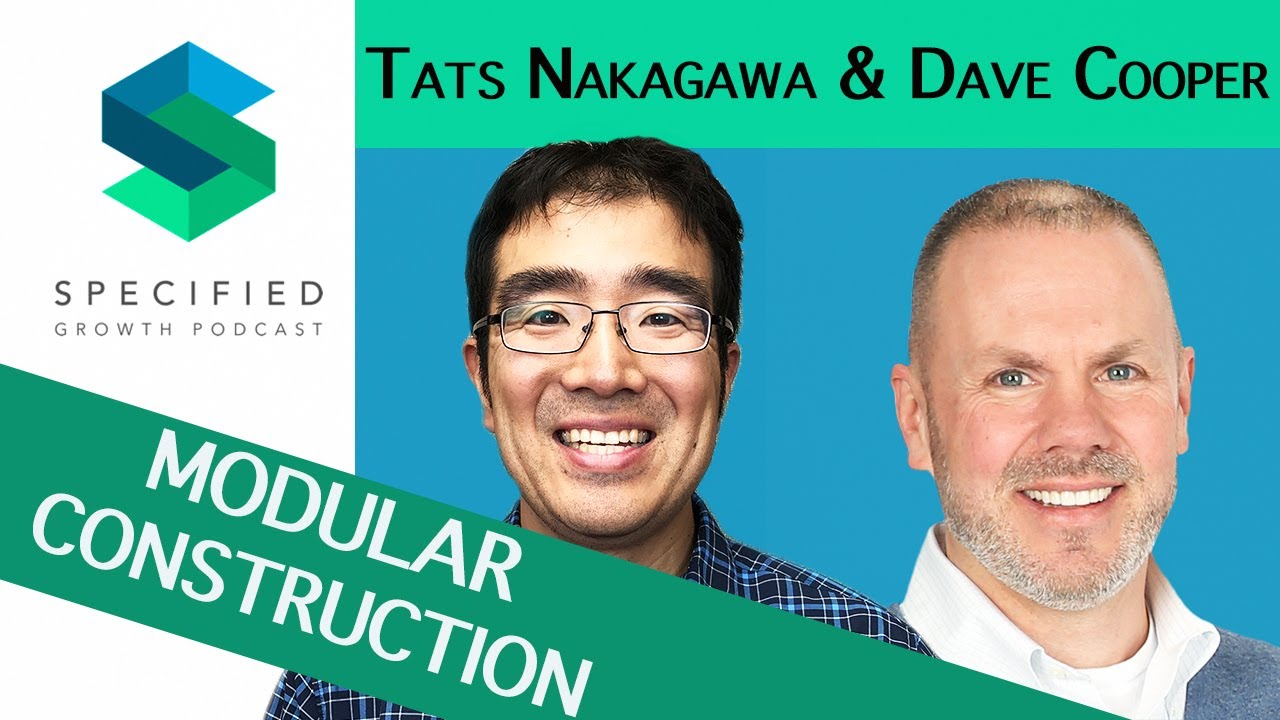 Modular Construction - Working Together To Grow The Industry (with expert Dave Cooper)