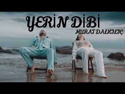 Murat Dalkılıç - Yerin Dibi (Sözleri/Lyrics)