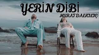 Murat Dalkılıç - Yerin Dibi (Sözleri/Lyrics)