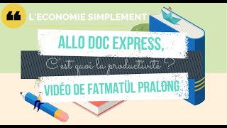 C'est quoi la productivité en économie ?