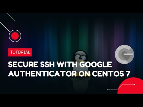 Secure SSH with Google Authenticator on CentOS 7 | VPS Tutorial