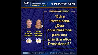 Ética Profesional  ¿Qué consideramos para una práctica ética Profesional?