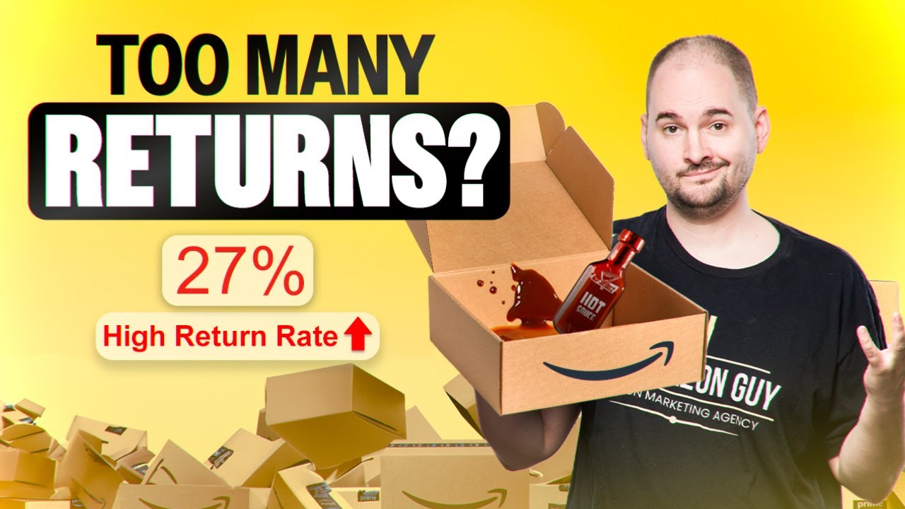 How to Deal with HIGH Return Rates on Amazon - YouTube