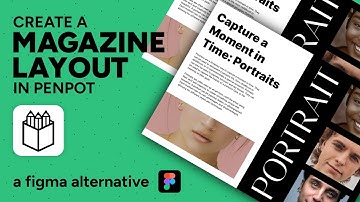 Design a Magazine Layout in Penpot | Figma Alternative | Tutorial