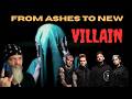 FROM ASHES TO NEW VILLAIN This Band Is The Whole Package WOW Metal Musician REACTION ANALYSIS
