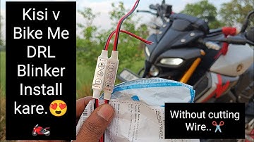 How to Install #DRL #Blinker/Flasher in Kisi V Bike.. How to Install DRL Blinker in #MT 15 V2