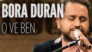 Bora Duran - O ve Ben (JoyTurk Akustik) Resimi