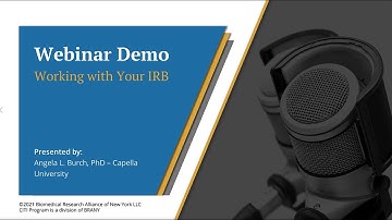 CITI Program Webinar Demo - Working with Your IRB