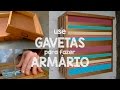 USE GAVETAS ANTIGAS PARA FAZER UM ARMÁRIO DE PAREDE