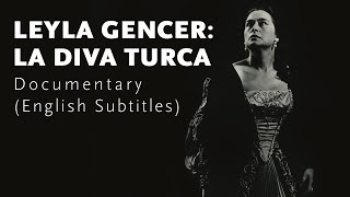 İksvden Leyla Gencer Anısına Bir Belgesel Leyla Gencer La Diva Turca English Subtitles
