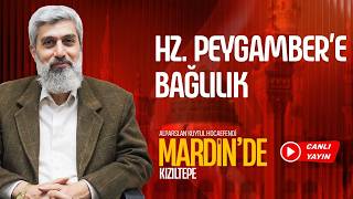 Mardin Konferansı | Hz. Peygamber'e Bağlılık | Alparslan Kuytul Hocaefendi