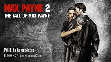 Max Payne 2: The Darkness Inside - A Linear Sequence of Scares (Dead on Arrival)