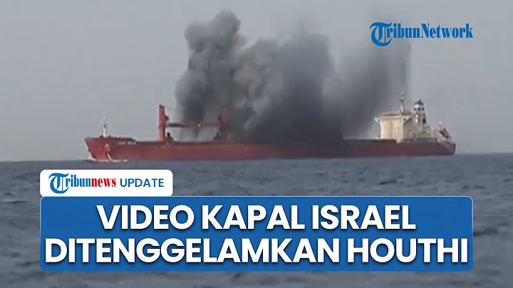 Rekaman Video Angkatan Bersenjata Yaman Sergap Israel, Serang Kapal Magic Seas lalu Ditenggelamkan