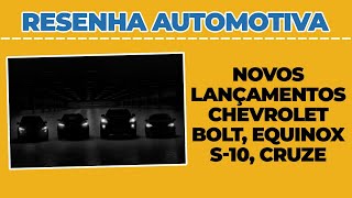 Chevrolet Bolt | S10 | Equinox | Cruze | Cortes Resenha Automotiva Podcast motores e ação