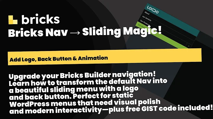 Transform the Bricks Builder Nav into a Stunning Sliding Menu with Logo & Back Button