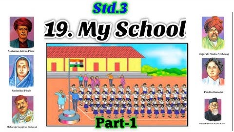 My School | Std 3 | lesson 19 |EVS | Maharashtra State Board | Part 1