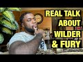 THE TRUTH ABOUT WILDER, FURY & RACE!!!