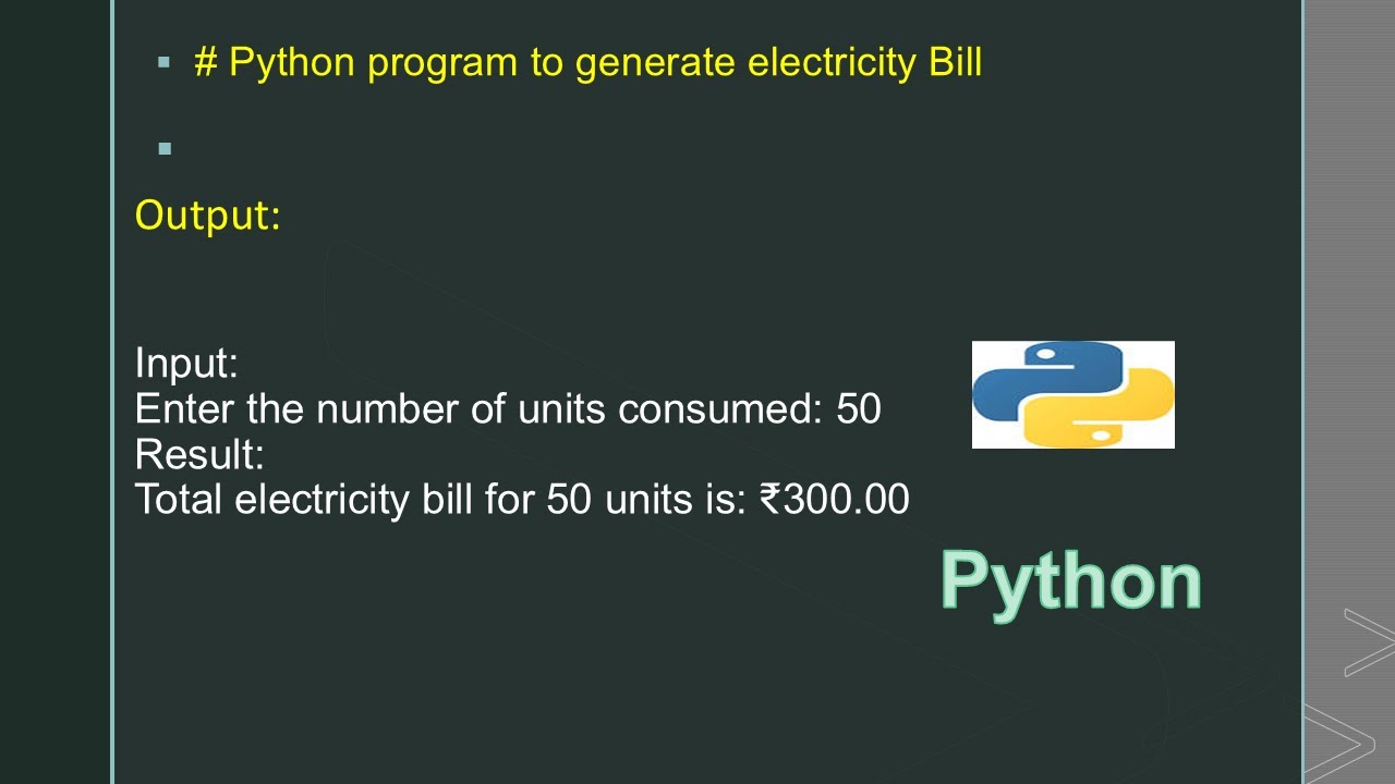 Python Electricity Bill Program # Python program to generate electricity Bill - YouTube