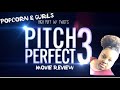 Popcorn &amp; Curls | Pitch Perfect 3 Movie Review w/ High Puff and Twists