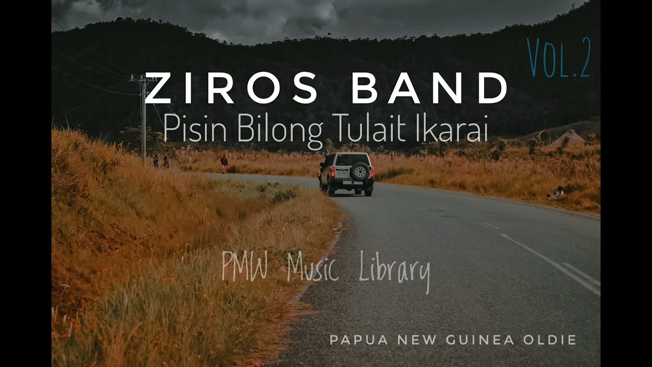 Ziros Band Vol2   Pisin Bilong Tulait Ikarai  Papua New Guinea Oldie