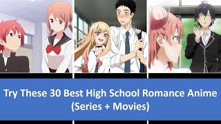 Try These 30 Best High School Romance Anime (Series   Movies)