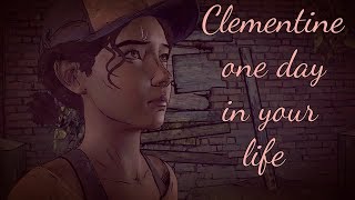 Clementine | One day in your life Tribute (HD)