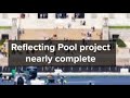 Reflecting Pool project nearly complete