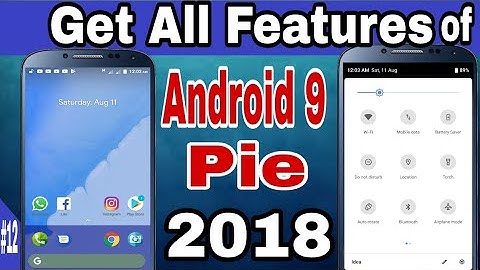 Get All The Features Of Android 9 Pie On Any Android Device | Hindi