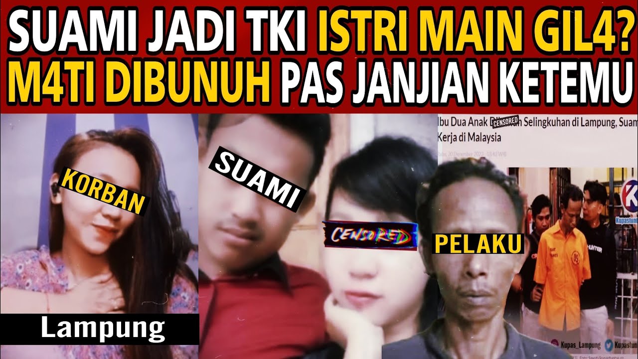 SUAMI KERJA JADI TKI, ISTRI MAIN GIL4? HUBUNGAN BAD4N DENGAN TETANGGA M4Tl DIBU-NUH!