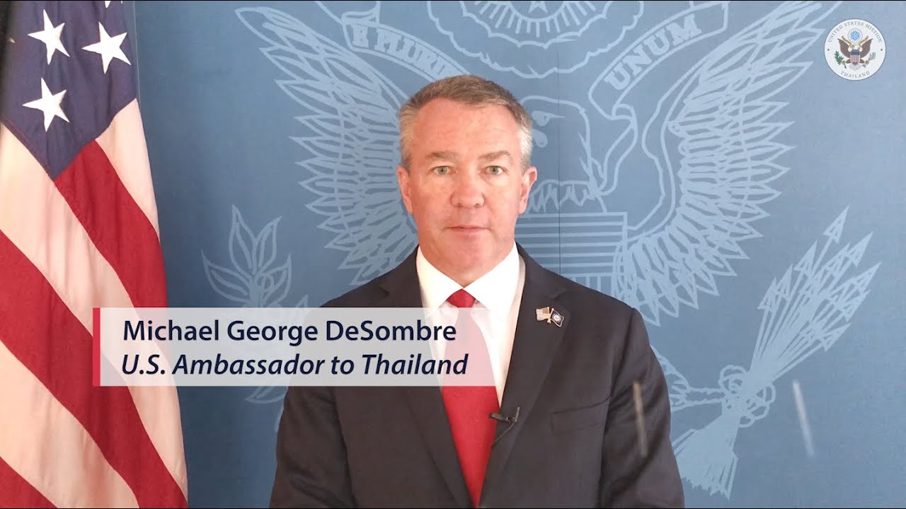 An important message for Americans in Thailand from U.S. Ambassador Michael George DeSombre