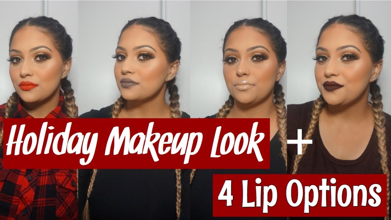 HOLIDAY MAKEUP LOOK+ 4 LIP OPTIONS | Natashaa Islam