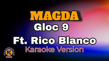 MAGDA - Gloc 9 Ft. Rico Blanco (Karaoke Version)