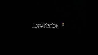Levitate (Outro)
