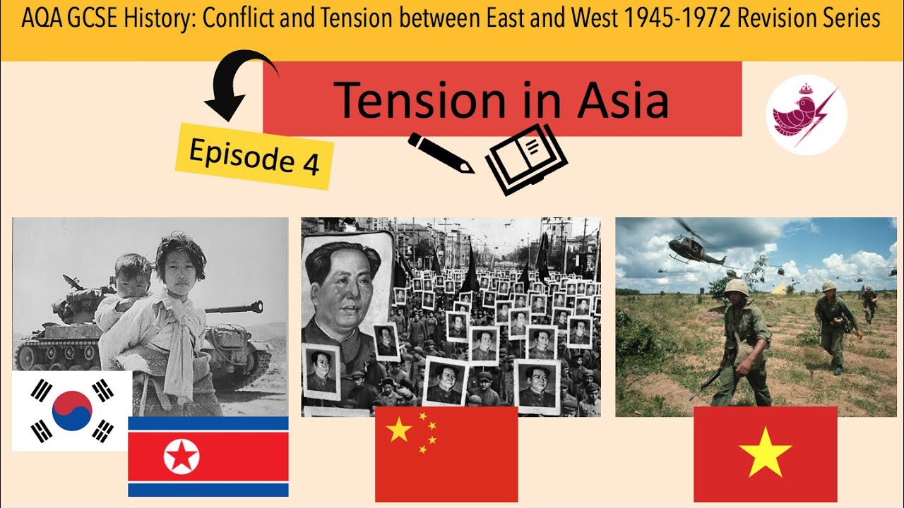 Episode 4 Tension in Asia (Korea, Vietnam and China) //AQA GCSE