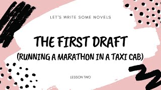 Lesson Two: The First Draft
