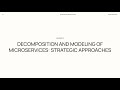 Lecture 2. Decomposition and Modeling of Microservices: Strategic Approaches