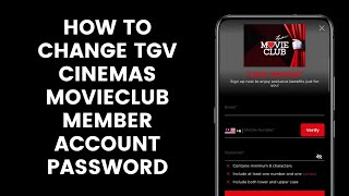 How to Change the Password of the TGV Cinemas MovieClub Member Account screenshot 5