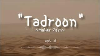 Tadroon ~ Maher Zain Lirik