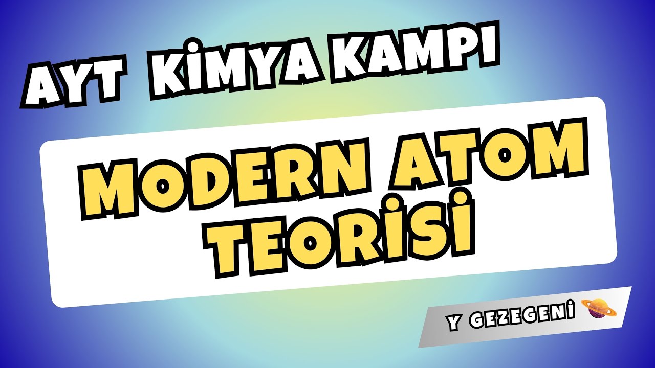 🚀 AYT KİMYA KAMPI | AYT +1 NET GARANTİ!  MODERN ATOM TEORİSİ FULL TEKRAR!