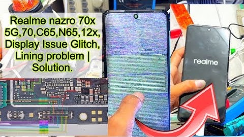 Realme nazro 70x 5G,70,C65,N65,12x, Display Issue Glitch, Lining problem | Solution.