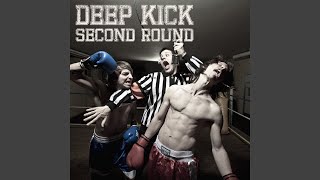 Video thumbnail of "Deep Kick - 526"