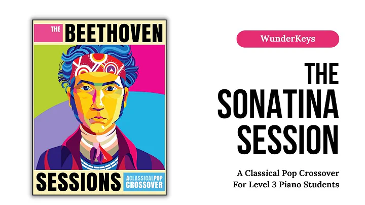 The Sonatina Session from The Beethoven Sessions by Andrea Dow