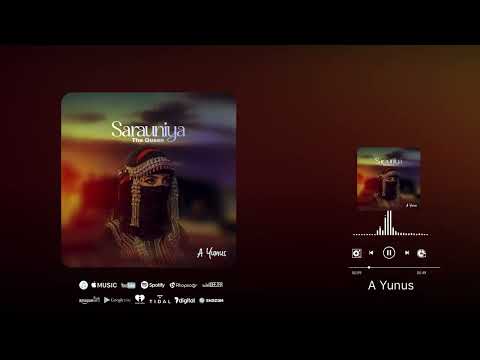 A Yunus - SARAUNIYA (Official Audio)