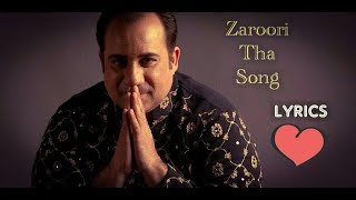 Lyrics Zaroori Tha Song Rahat Fateh Ali Khan
