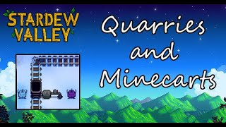 Stardew Valley Mod Edition: Quarries and Minecarts