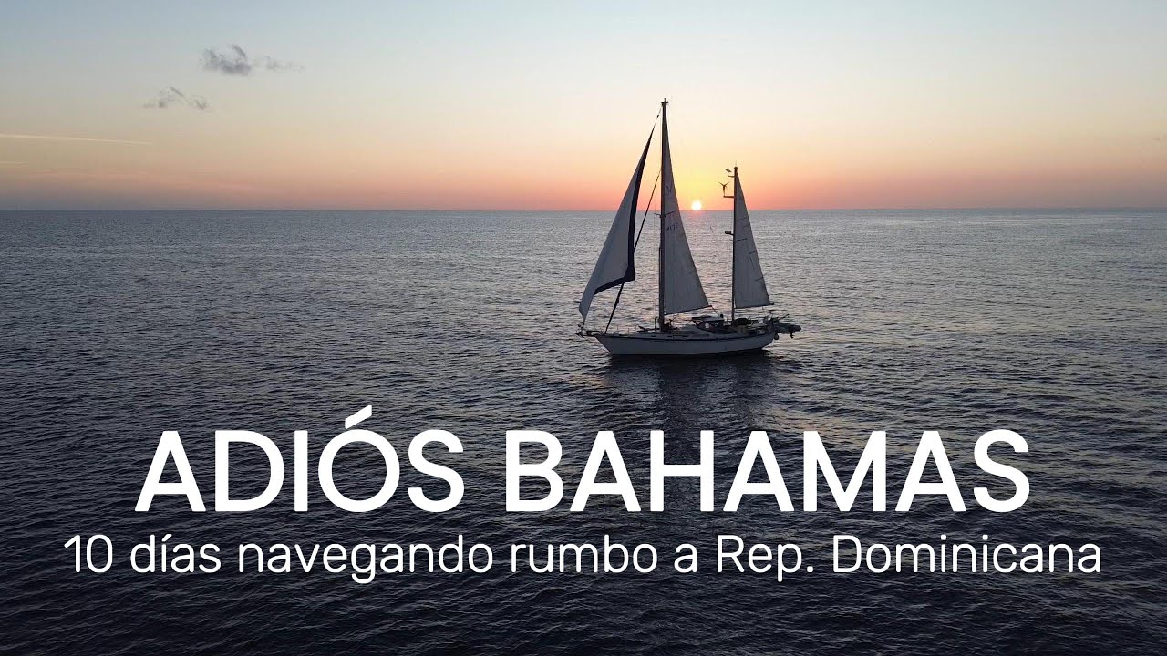 Dejamos atrás Bahamas y buscamos refugio de los huracanes en República Dominicana